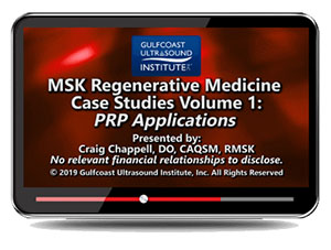 MSK Regenerative Medicine Case Studies Volume 1: PRP Applications - Free Webinar
