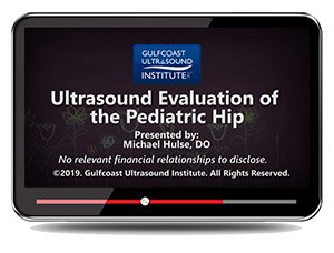 Ultrasound Evaluation of the Pediatric Hip - Online Video