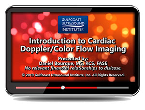 Introduction to Cardiac Doppler/Color Flow Imaging
