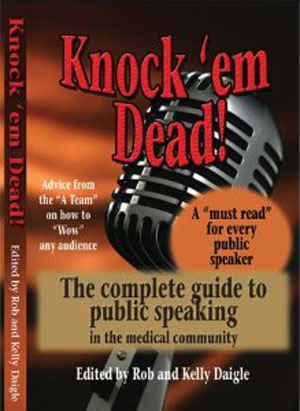 Knock em Dead! The Complete Guide to Public Speaking in the Medical Community - Softcover Book