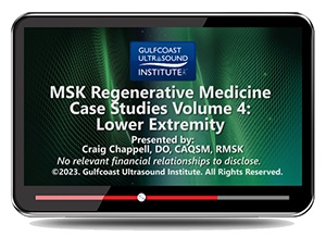 MSK Regenerative Medicine Case Studies Volume 4: Lower Extremity