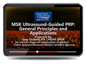 MSK Ultrasound Guided PRP: General Principles and Applications