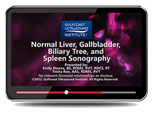 Normal Liver, Gallbladder, Biliary Tree, and Spleen Sonography