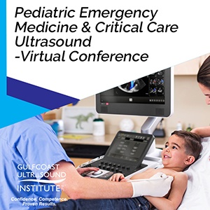 Pediatric Emergency Medicine & Critical Care Ultrasound - Virtual Conference