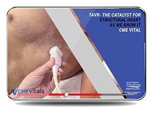 TAVR - The Catalyst for Structural Heart as We Know It