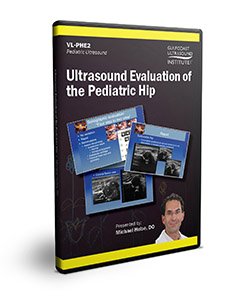 Ultrasound Evaluation of the Pediatric Hip - DVD