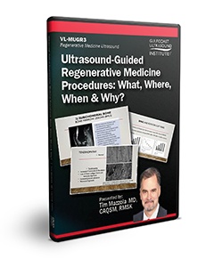 Ultrasound-Guided Regenerative Medicine Procedures: What, Where, When & Why? - DVD