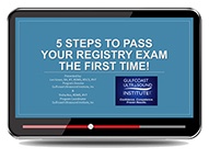 CME - 5 Steps to Passing Your Registry the First Time 
