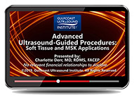 CME - Advanced Ultrasound Guided Procedures: Soft Tissue and MSK Applications