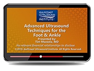 CME - Advanced Ultrasound Techniques for the Foot and Ankle