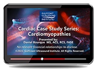 CME - Cardiac Case Study Series: Cardiomyopathies