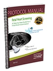 CME - Fetal Heart Screening Protocol Manual