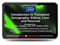 CME - Introduction to Transplant Sonography: Kidney, Liver and Pancreas