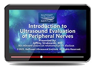 CME - Introduction to Ultrasound Evaluation of Peripheral Nerves