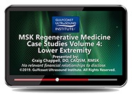 CME - MSK Regenerative Medicine Case Studies Volume 4: Lower Extremity