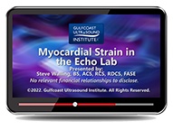 CME - Myocardial Strain in the Echo Lab