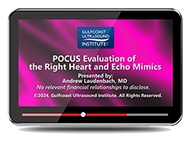 POCUS Evaluation of the Right Heart and Echo Mimics-tag
