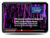 CME - Ultrasound and Electrodiagnosis (EMG) of the Fibular Nerve