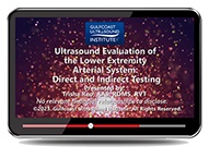 CME - Ultrasound Evaluation of the Lower Extremity Arterial System: Direct and Indirect Testing