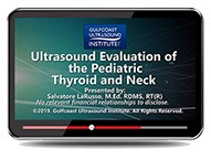 CME - Ultrasound Evaluation of the Pediatric Thyroid and Neck