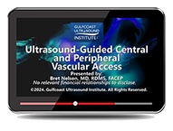 CME - Ultrasound-Guided Central and Peripheral Vascular Access