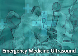 Emergency Medicine Ultrasound